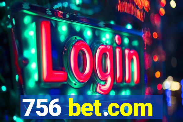 756 bet.com